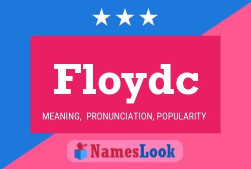 Floydc Namensposter