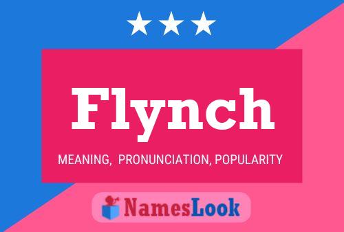 Flynch Namensposter