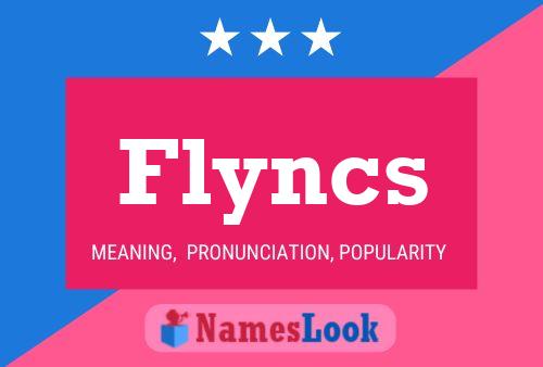 Flyncs Namensposter