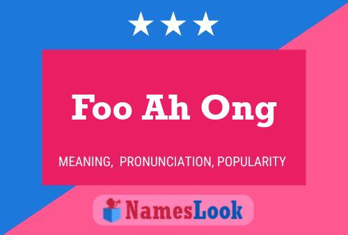 Foo Ah Ong Namensposter