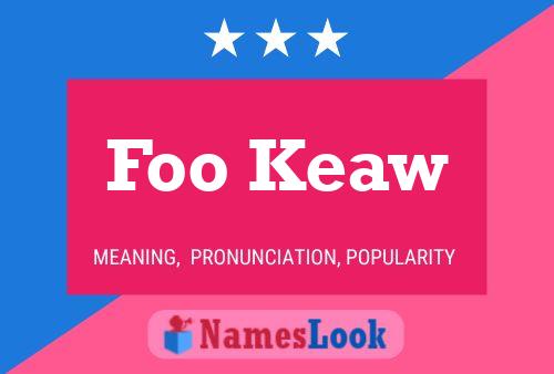 Foo Keaw Namensposter