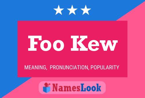 Foo Kew Namensposter