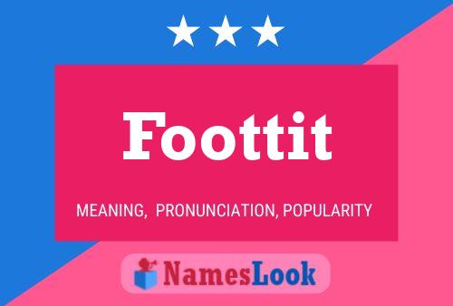 Foottit Namensposter