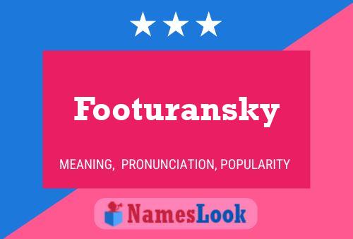 Footuransky Namensposter