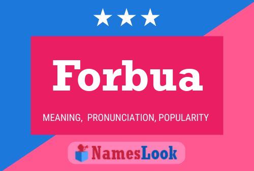 Forbua Namensposter