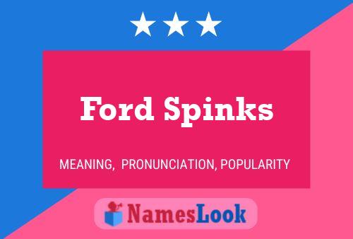 Ford Spinks Namensposter