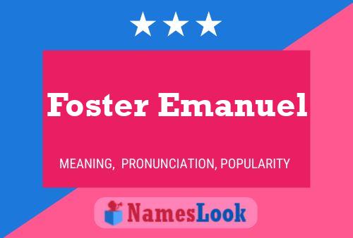 Foster Emanuel Namensposter