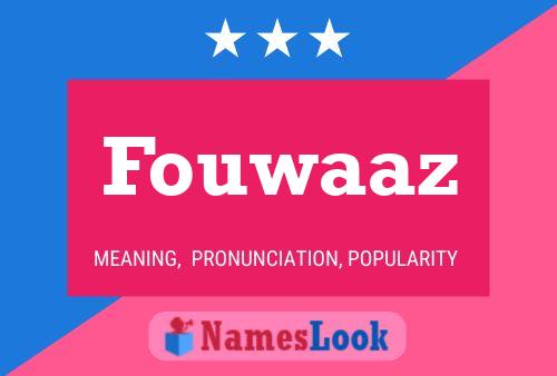 Fouwaaz Namensposter