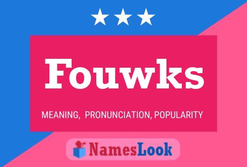 Fouwks Namensposter