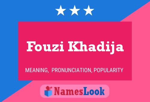 Fouzi Khadija Namensposter