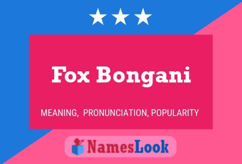 Fox Bongani Namensposter