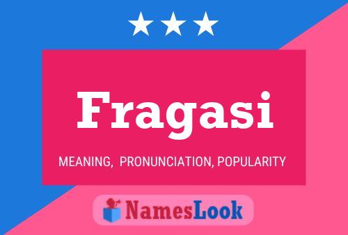 Fragasi Namensposter