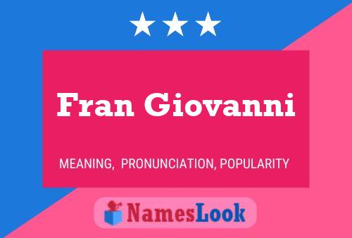 Fran Giovanni Namensposter