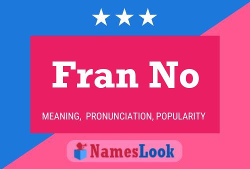 Fran No Namensposter