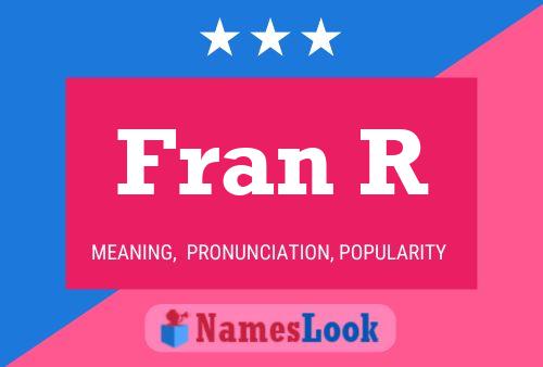 Fran R Namensposter