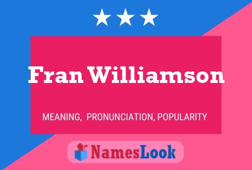 Fran Williamson Namensposter