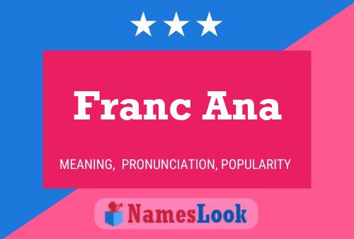 Franc Ana Namensposter