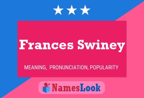 Frances Swiney Namensposter