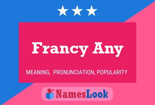 Francy Any Namensposter