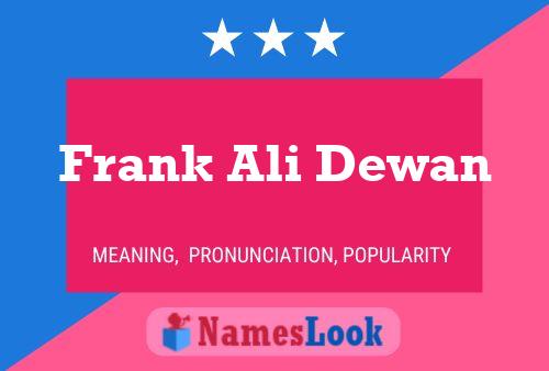 Frank Ali Dewan Namensposter