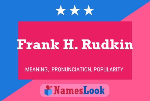 Frank H. Rudkin Namensposter