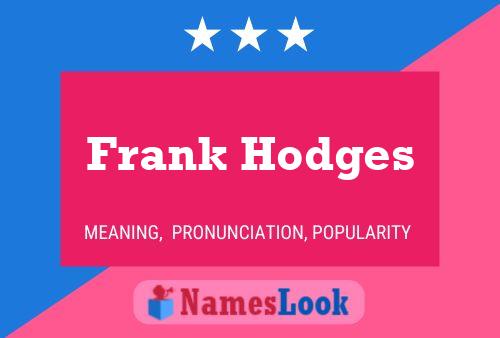 Frank Hodges Namensposter