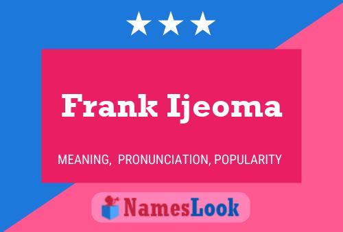 Frank Ijeoma Namensposter