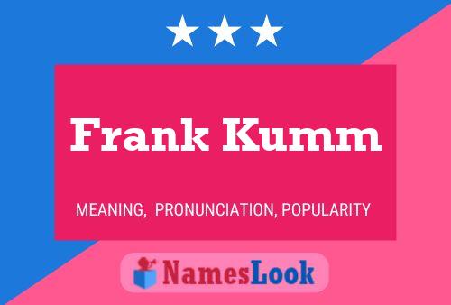 Frank Kumm Namensposter