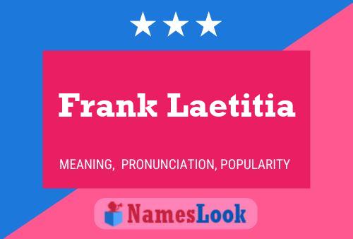 Frank Laetitia Namensposter