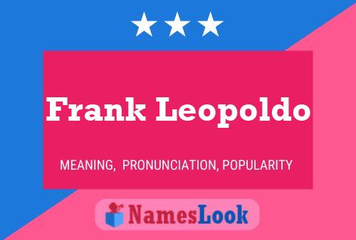 Frank Leopoldo Namensposter