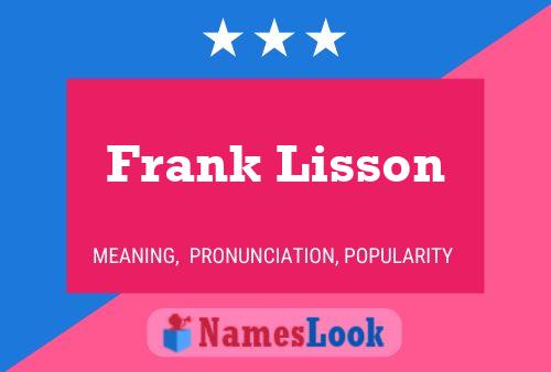 Frank Lisson Namensposter