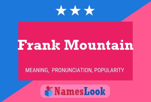 Frank Mountain Namensposter