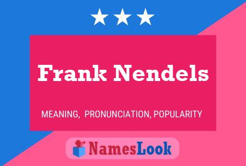 Frank Nendels Namensposter