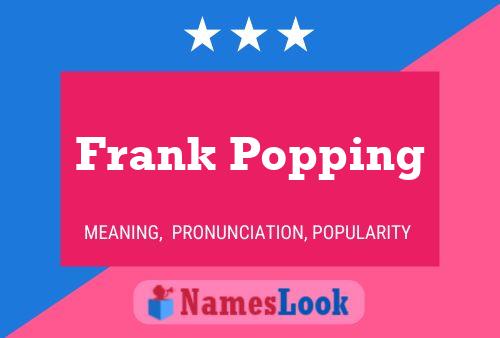 Frank Popping Namensposter