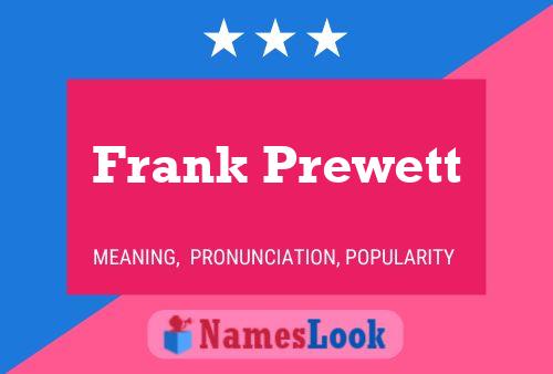 Frank Prewett Namensposter