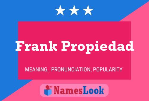 Frank Propiedad Namensposter