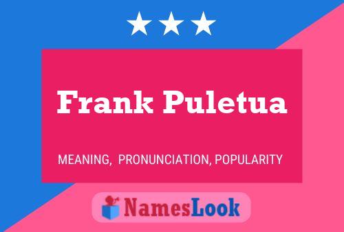 Frank Puletua Namensposter