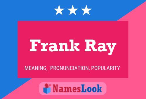 Frank Ray Namensposter