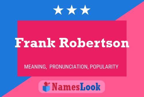 Frank Robertson Namensposter