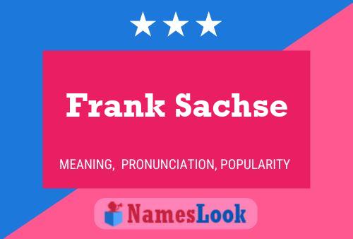 Frank Sachse Namensposter