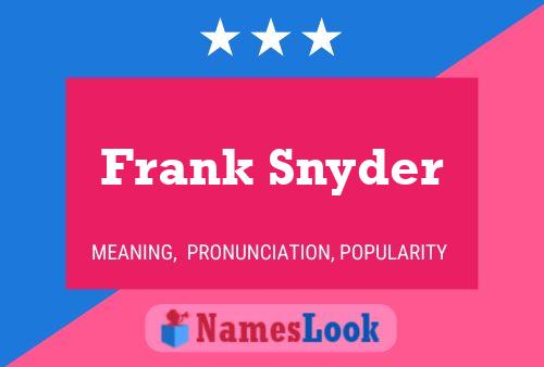 Frank Snyder Namensposter