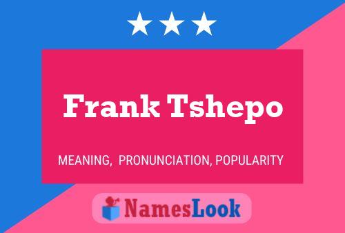 Frank Tshepo Namensposter