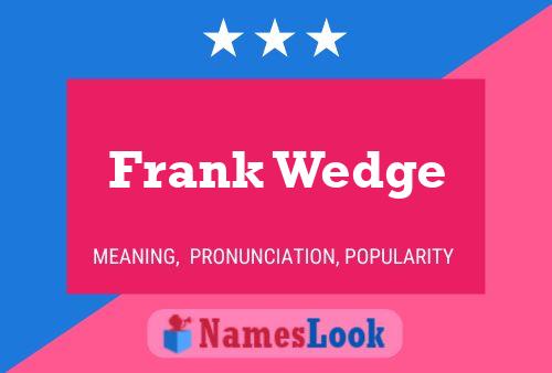 Frank Wedge Namensposter