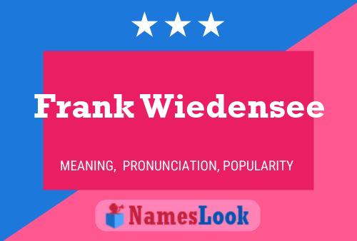 Frank Wiedensee Namensposter