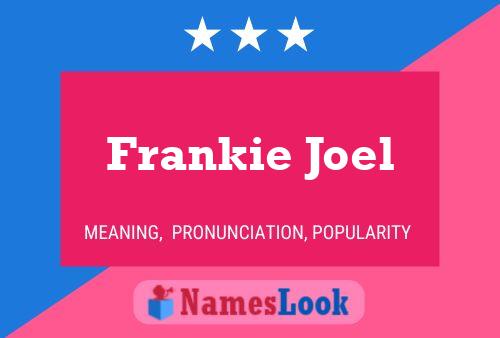 Frankie Joel Namensposter