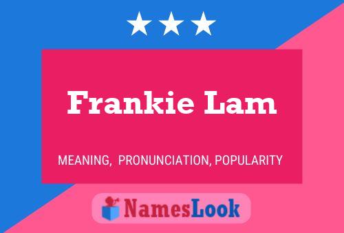 Frankie Lam Namensposter