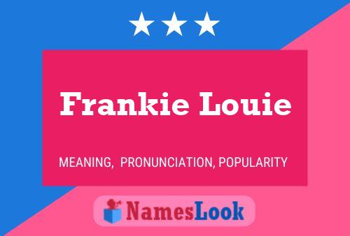 Frankie Louie Namensposter