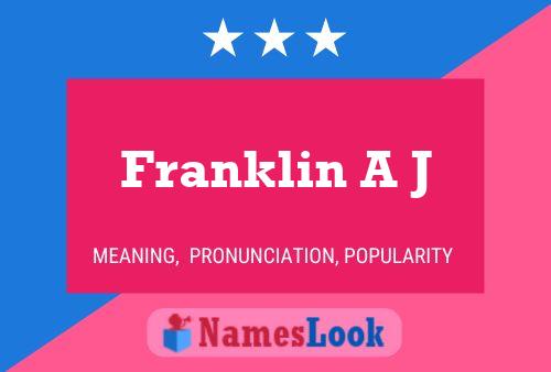 Franklin A J Namensposter