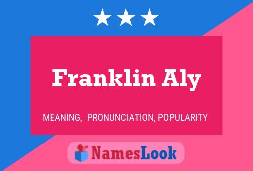 Franklin Aly Namensposter