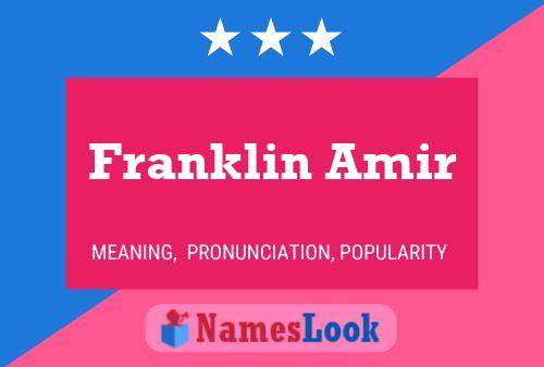 Franklin Amir Namensposter